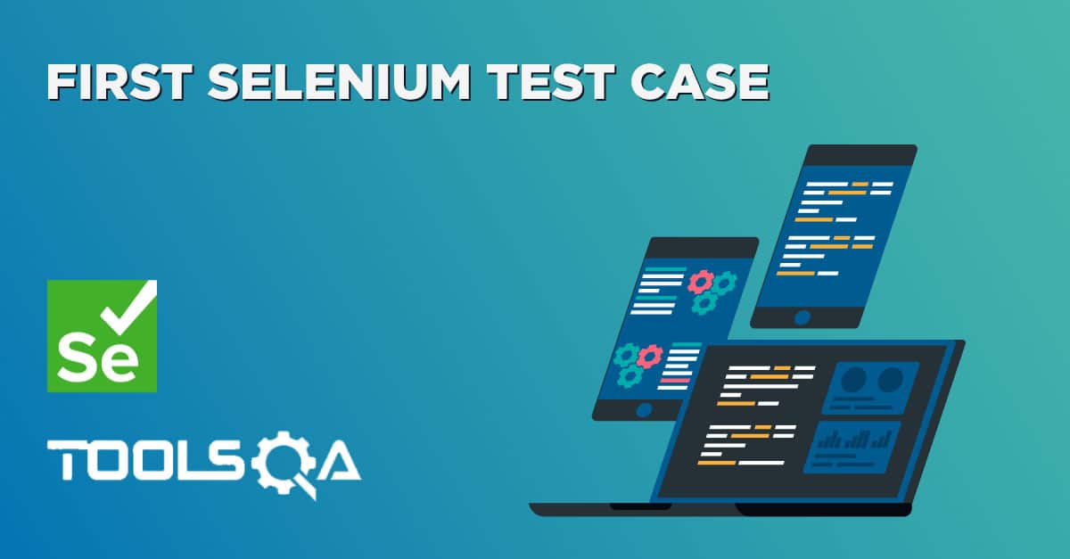 How to Run Your First Selenium Test Script